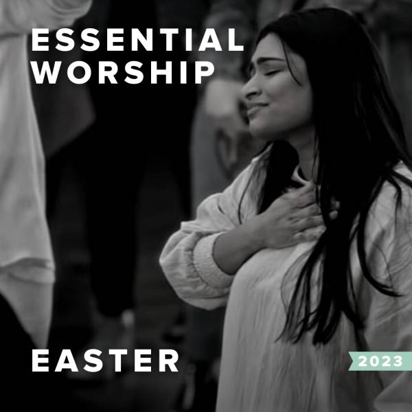 Sheet Music, Chords, & Multitracks for Easter Worship Songs from Essential Worship for 2023