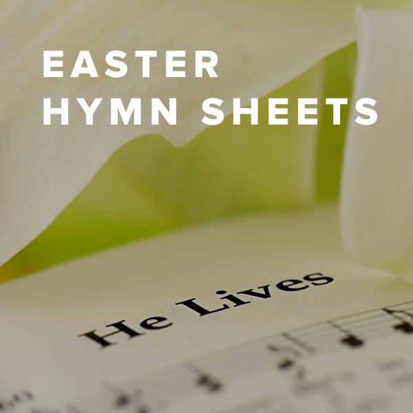 Sheet Music, Chords, & Multitracks for Top Easter Hymn Sheets