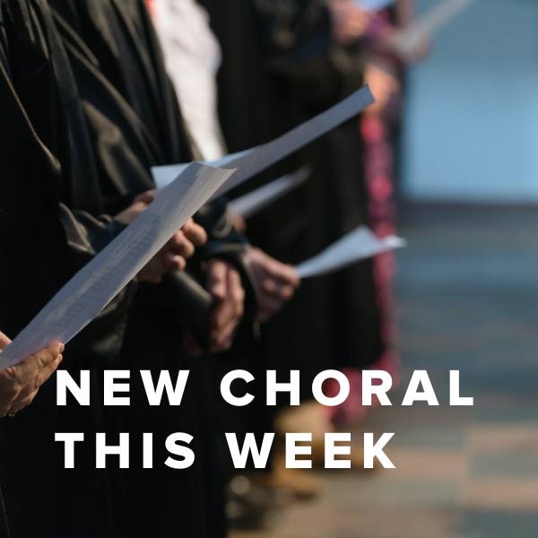 Sheet Music, Chords, & Multitracks for New Choral Music This Week