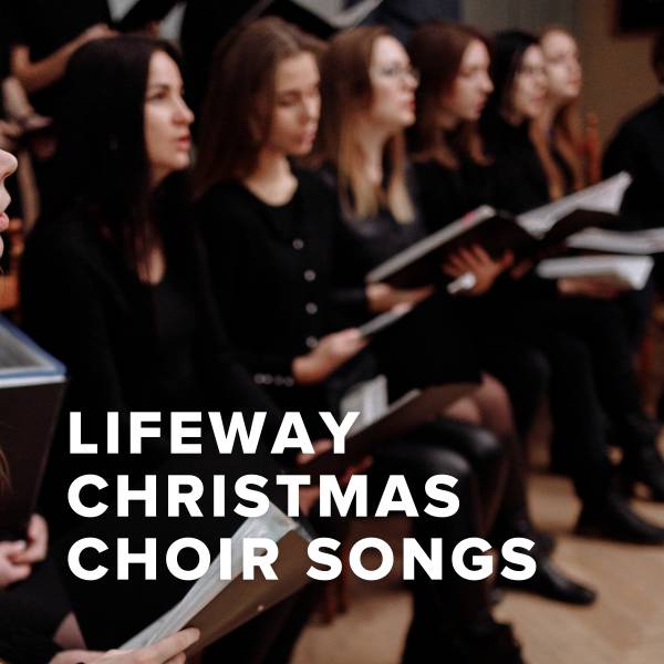 Sheet Music, Chords, & Multitracks for Best Christmas Songs of LifeWay Choral