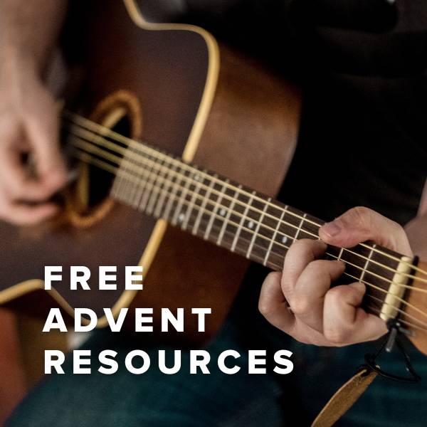 Sheet Music, Chords, & Multitracks for Free Advent Worship Resources