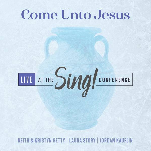 Sheet Music, Chords, & Multitracks for Come Unto Jesus Devotional