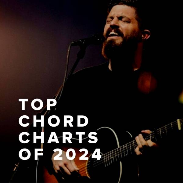 Sheet Music, Chords, & Multitracks for Top 100 Chord Charts of 2024