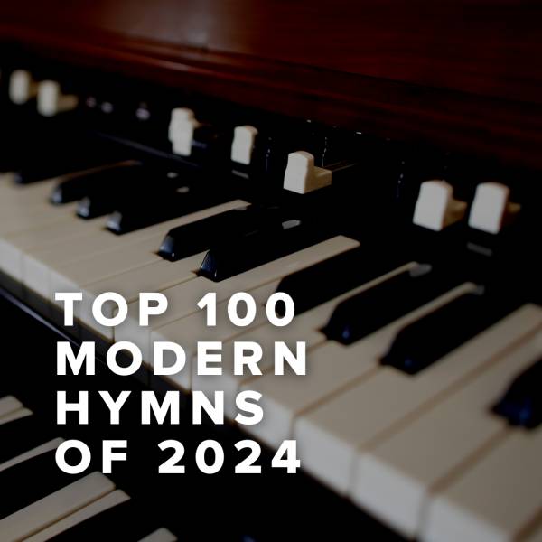 Sheet Music, Chords, & Multitracks for Top 100 Modern Hymns of 2024