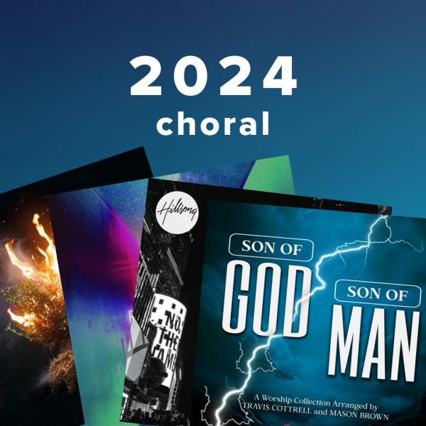 Sheet Music, Chords, & Multitracks for Top 100 Choral Worship Songs of 2024