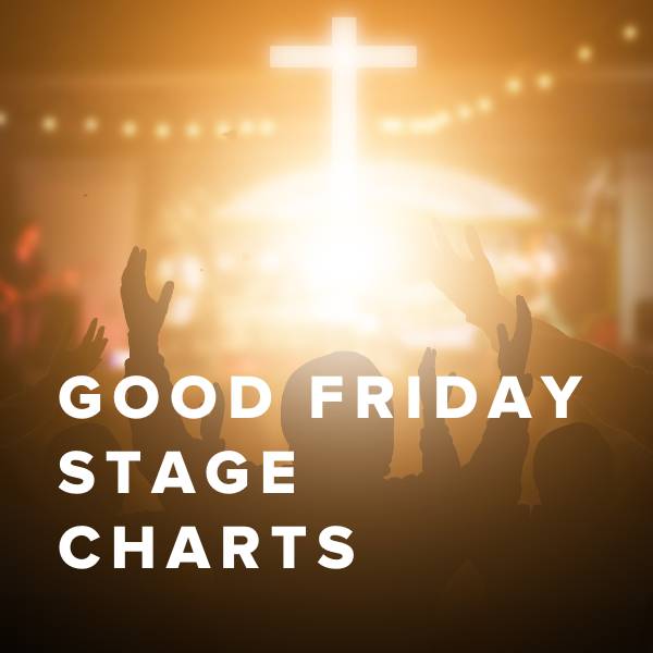 Sheet Music, Chords, & Multitracks for Free Good Friday Stage Charts