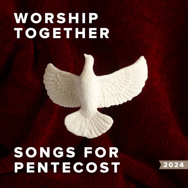 Sheet Music, Chords, & Multitracks for Songs For Pentecost from Worship Together 2024