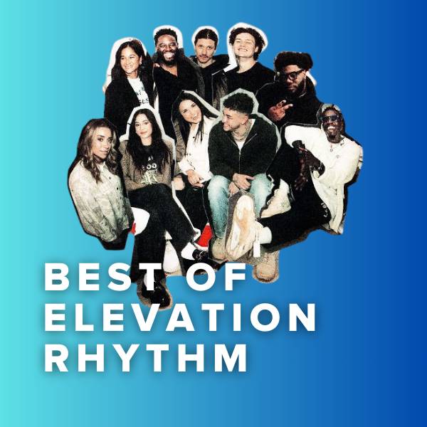 Sheet Music, Chords, & Multitracks for Top Songs From Elevation RHYTHM