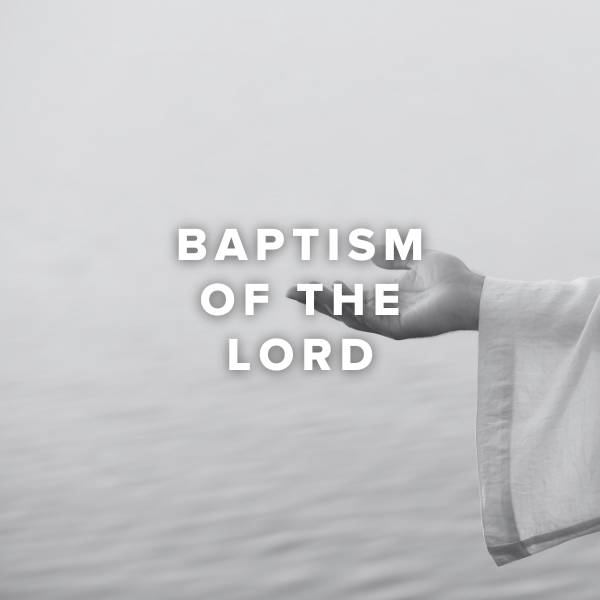 Sheet Music, Chords, & Multitracks for Baptism of the Lord (Sunday After Epiphany)