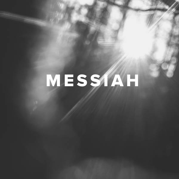 Sheet Music, Chords, & Multitracks for Worship Songs about the Messiah