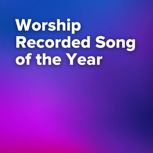 Sheet Music, Chords, & Multitracks for Worship Recorded Song of the Year Nominations (56th Dove Awards)