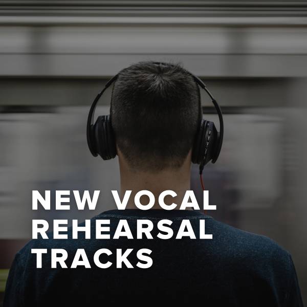 Sheet Music, Chords, & Multitracks for New Vocal Rehearsal Tracks Added