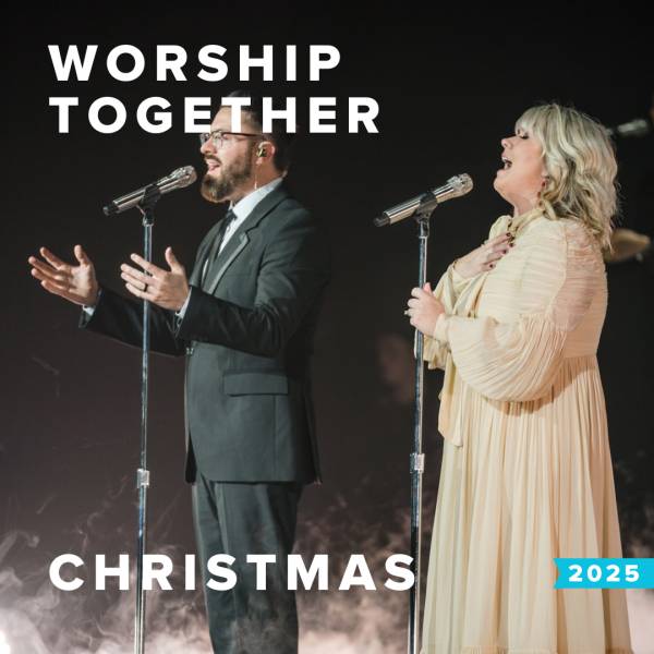 Sheet Music, Chords, & Multitracks for Christmas Worship Songs from Worship Together Artists 2025