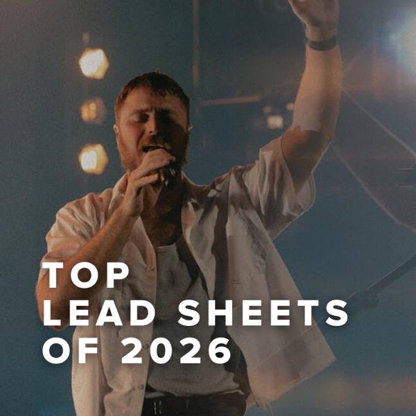 Sheet Music, Chords, & Multitracks for Top 100 Lead Sheets of 2026