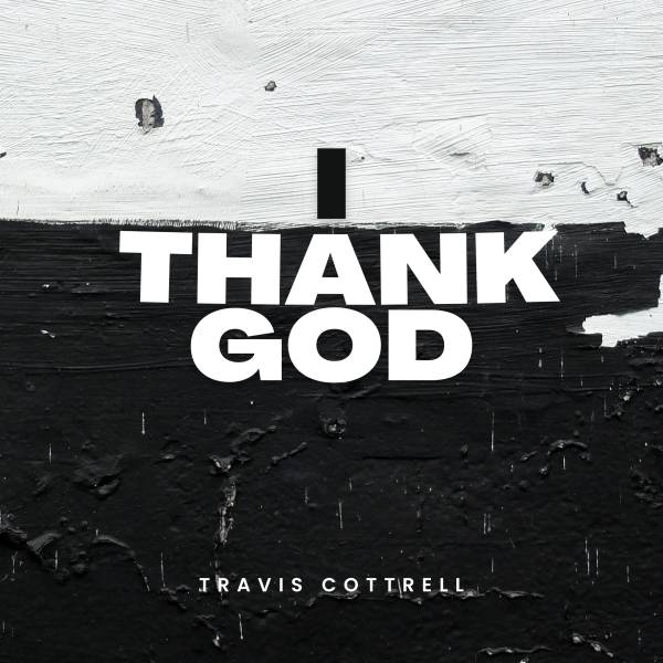 Sheet Music, Chords, & Multitracks for I Thank God Devotional