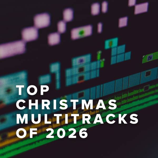 Sheet Music, Chords, & Multitracks for Top Christmas MultiTracks of 2026