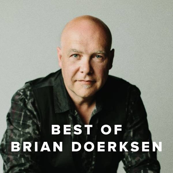 Sheet Music, Chords, & Multitracks for Best of Brian Doerksen