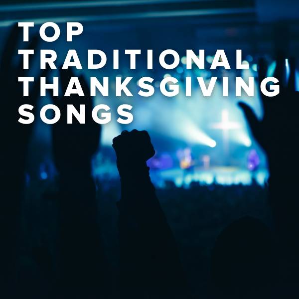 Sheet Music, Chords, & Multitracks for Top Traditional Thanksgiving Songs