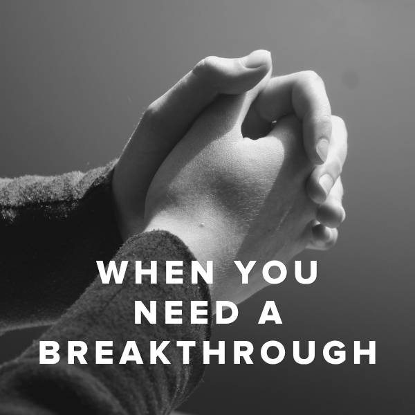 Sheet Music, Chords, & Multitracks for Worship Songs for When You Need a Breakthrough