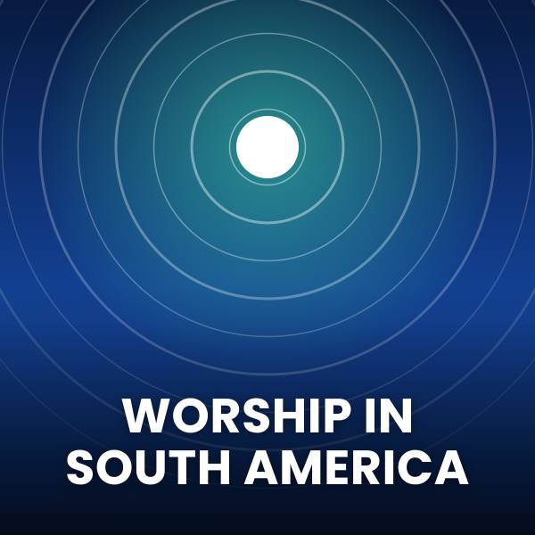 Sheet Music, Chords, & Multitracks for Popular Worship Songs in South America