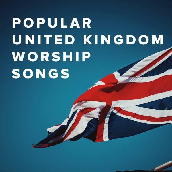 Sheet Music, Chords, & Multitracks for Popular Worship Songs in the United Kingdom