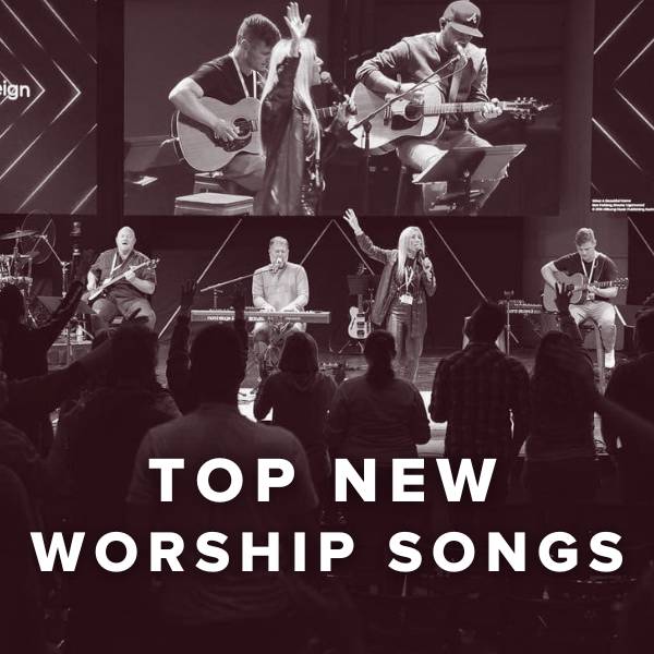 Sheet Music, Chords, & Multitracks for Top New Praise & Worship Songs