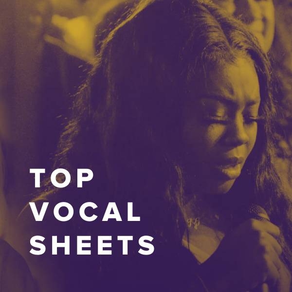 Sheet Music, Chords, & Multitracks for Top Vocal Sheets for Your Church Choir