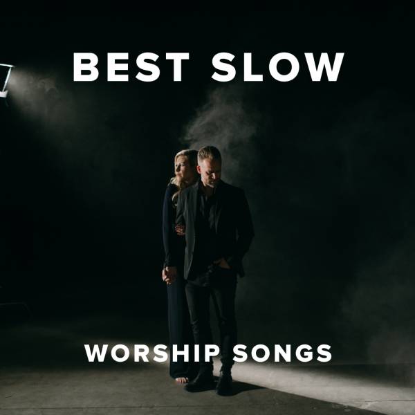 Sheet Music, Chords, & Multitracks for The Best Slow Worship Songs