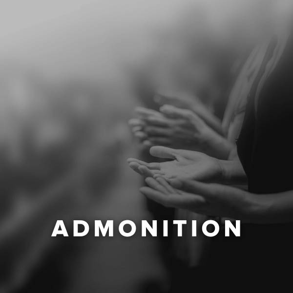 Sheet Music, Chords, & Multitracks for Worship Songs about Admonition