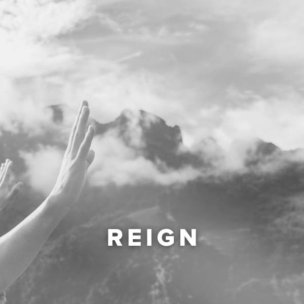 Sheet Music, Chords, & Multitracks for Worship Songs about Reign
