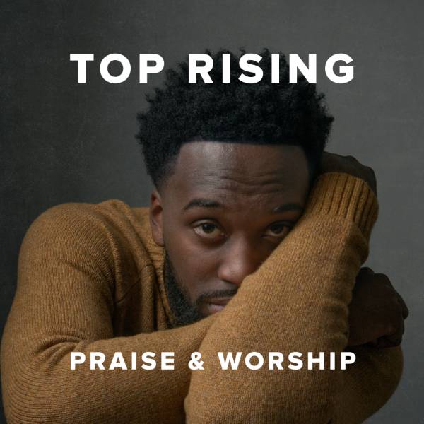 Sheet Music, Chords, & Multitracks for Top Rising Praise & Worship Songs