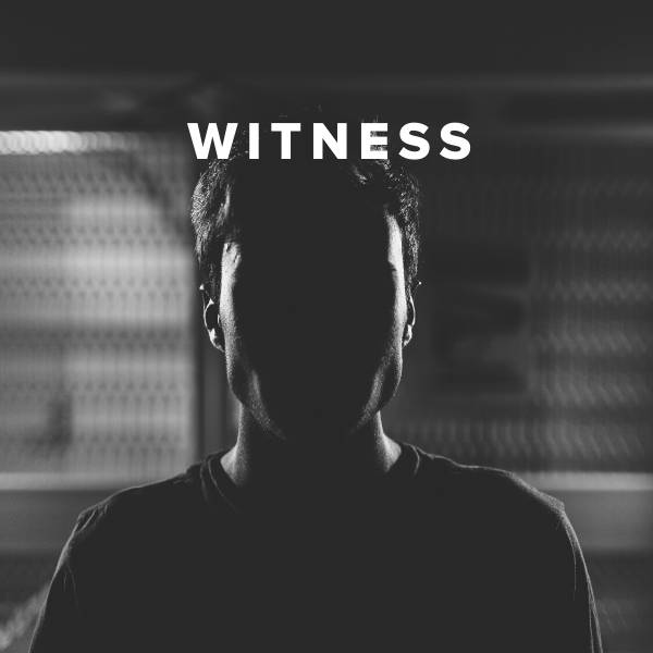 Sheet Music, Chords, & Multitracks for Worship Songs about Witness