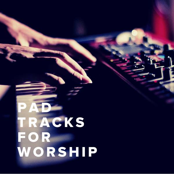 Sheet Music, Chords, & Multitracks for Pad Tracks For Worship