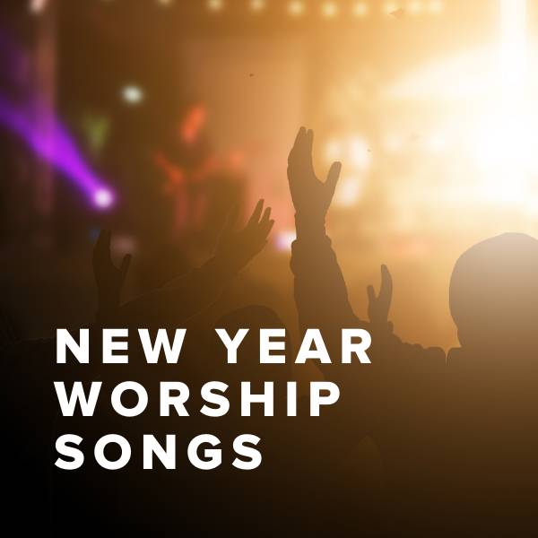 Sheet Music, Chords, & Multitracks for Worship Songs for New Years Day