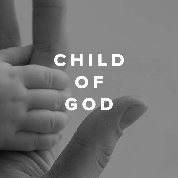 Sheet Music, Chords, & Multitracks for Worship Songs about being a Child of God