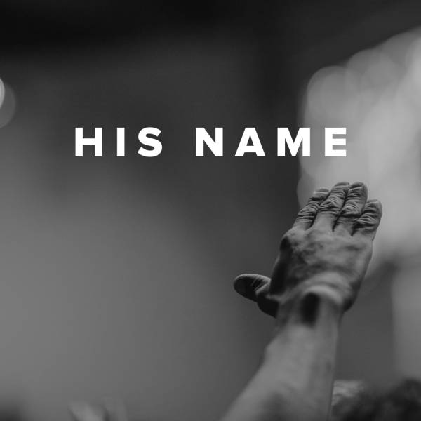 Sheet Music, Chords, & Multitracks for Worship Songs about His Name