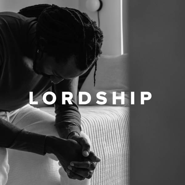 Sheet Music, Chords, & Multitracks for Worship Songs about Lordship