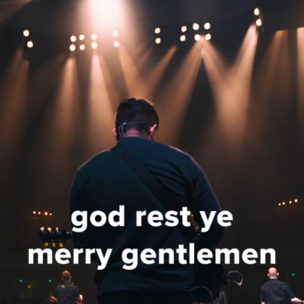 Sheet Music, Chords, & Multitracks for Popular Versions of "God Rest Ye Merry Gentlemen"