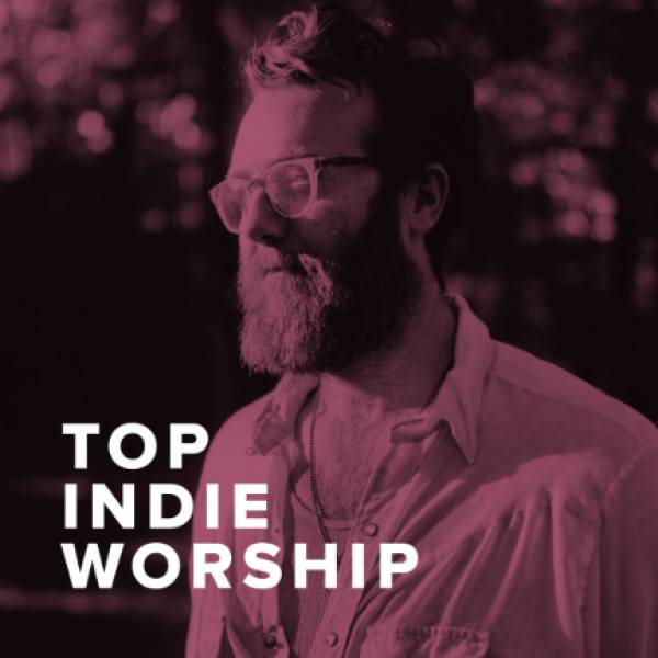 Sheet Music, Chords, & Multitracks for Top Indie Worship Songs