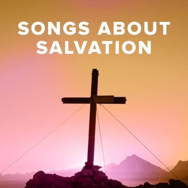 Sheet Music, Chords, & Multitracks for Worship Songs about Salvation