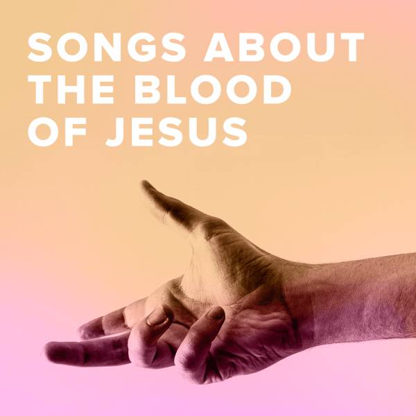 Sheet Music, Chords, & Multitracks for Worship Songs about the Blood of Jesus