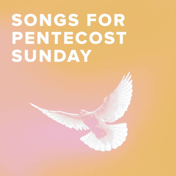 Sheet Music, Chords, & Multitracks for Worship Songs, Hymns & Sheet Music for Pentecost