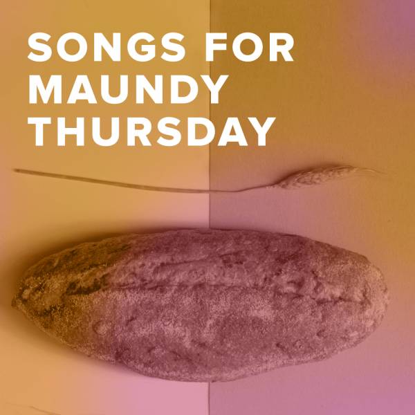 Sheet Music, Chords, & Multitracks for Worship Songs & Hymns for Maundy Thursday