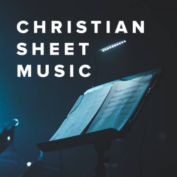 Sheet Music, Chords, & Multitracks for New Christian Sheet Music